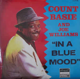 Count Basie And Joe Williams ‎– In A Blue Mood