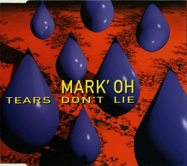 Mark' Oh – Tears Don't Lie (CD)