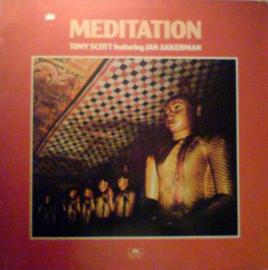 Tony Scott Featuring Jan Akkerman – Meditation