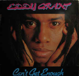 Eddy Grant ‎– Can't Get Enough