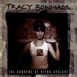 Tracy Bonham ‎– The Burdens Of Being Upright (CD)