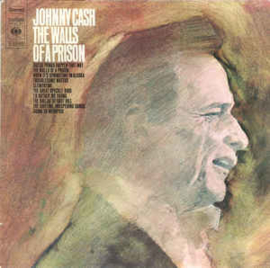 Johnny Cash ‎– The Walls Of A Prison