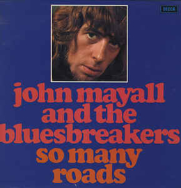 John Mayall & The Bluesbreakers ‎– So Many Roads