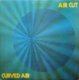 Curved Air ‎– Air Cut