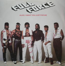Full Force – Alice, I Want You Just For Me!