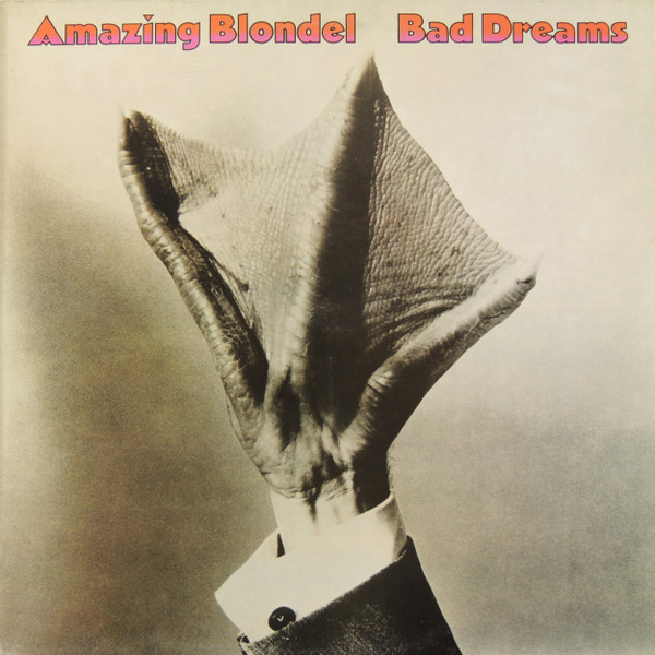 Amazing Blondel – Bad Dreams