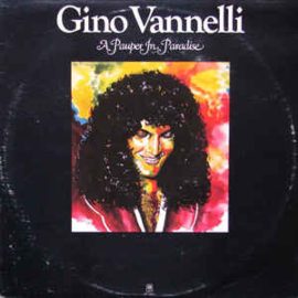 Gino Vannelli ‎– A Pauper In Paradise
