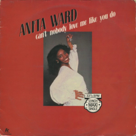 Anita Ward – Can't Nobody Love Me Like You Do