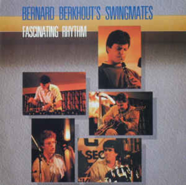Bernard Berkhout's Swingmates ‎– Fascinating Rhythm
