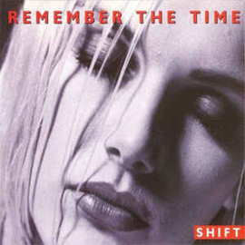 Shift  ‎– Remember The Time