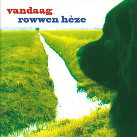 Rowwen Hèze – Vandaag (CD)