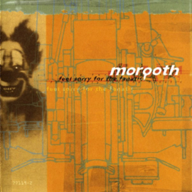 Morgoth – Feel Sorry For The Fanatic (CD)