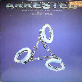 Royal Philharmonic Orchestra & Friends – Arrested (The Music Of The Police)