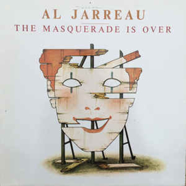 Al Jarreau ‎– The Masquerade Is Over