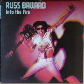 Russ Ballard & Barnet Dogs* ‎– Into The Fire