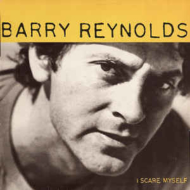 Barry Reynolds ‎– I Scare Myself