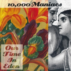 10,000 Maniacs – Our Time In Eden (CD)