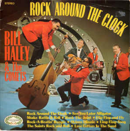 Bill Haley & The Comets ‎– Rock Around The Clock