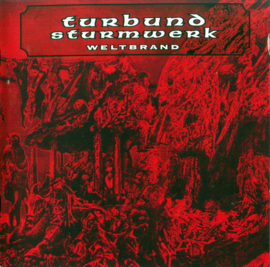 Turbund Sturmwerk – Weltbrand (CD)