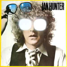 Ian Hunter ‎– You're Never Alone With A Schizophrenic