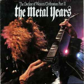 Various ‎– The Decline Of Western Civilization Part II: The Metal Years (Original Motion Picture Soundtrack)