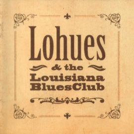 Lohues & The Louisiana Blues Club – Ja Boeh (CD)