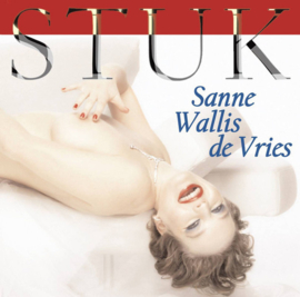 Sanne Wallis de Vries – Stuk (CD)