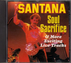 Santana – Soul Sacrifice & More Exciting Live Tracks (CD)