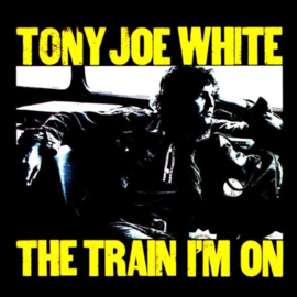 Tony Joe White – The Train I'm On (CD)