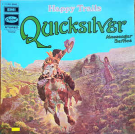 Quicksilver Messenger Service ‎– Happy Trails