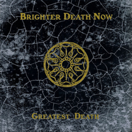 Brighter Death Now – Greatest Death (CD)