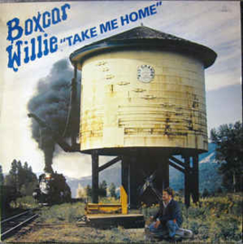 Boxcar Willie ‎– Take Me Home