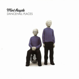 Mint Royale – Dancehall Places (CD)