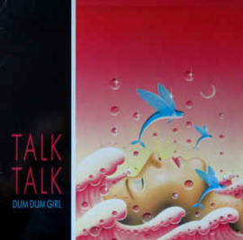 Talk Talk ‎– Dum Dum Girl