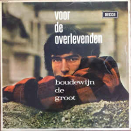 Boudewijn de Groot ‎– Voor De Overlevenden