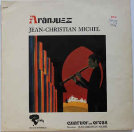 Jean-Christian Michel ‎– Aranjuez