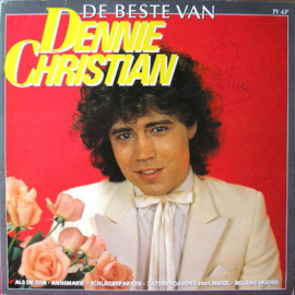 Dennie Christian – De Beste Van Dennie Christian