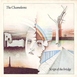 Chameleons – Script Of The Bridge