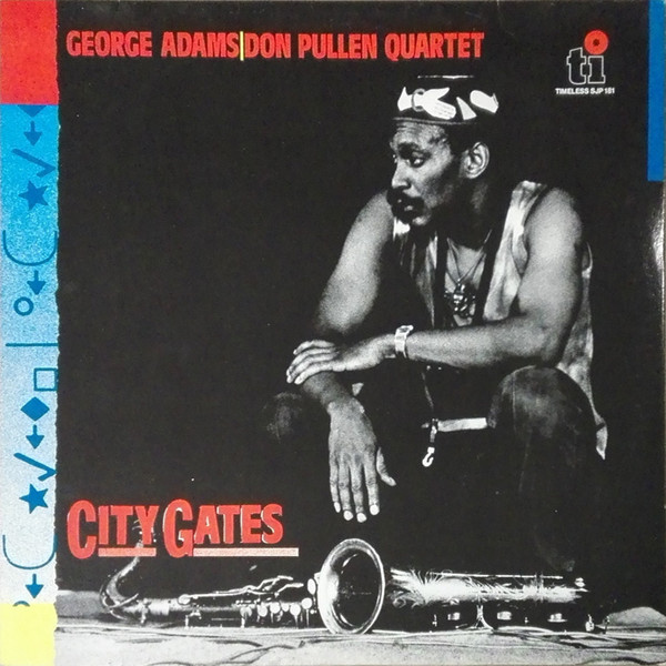 George Adams|Don Pullen Quartet – City Gates