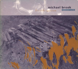 Michael Brook – Live At The Aquarium (CD)