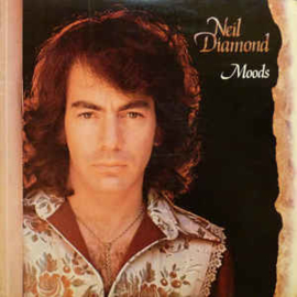 Neil Diamond ‎– Moods