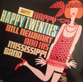 Bill Newhart And His Mississippi Band ‎– Happy Twenties