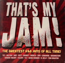 Various – That's My Jam! The Greatest R&B Jams Of All Time! (CD)
