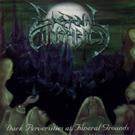 Eternal Conspiracy – Dark Perversities At Funeral Ground (CD)