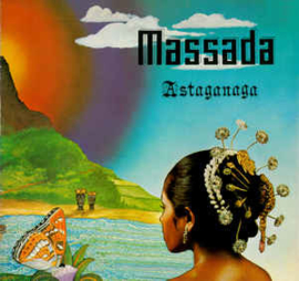 Massada  ‎– Astaganaga