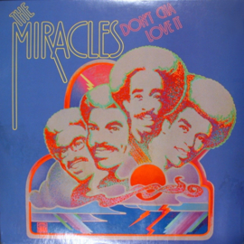 Miracles – Don't Cha Love It