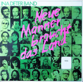 Ina Deter Band ‎– Neue Männer Braucht Das Land