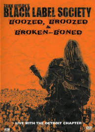 Black Label Society – Boozed, Broozed & Broken-Boned: Live With The Detroit Chapter (DVD)