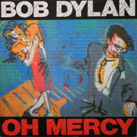 Bob Dylan ‎– Oh Mercy (LP)