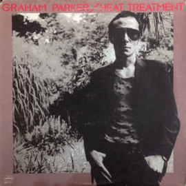 Graham Parker And The Rumour ‎– Heat Treatment